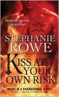 Kiss at Your Own Risk (Soulfire Series #1)