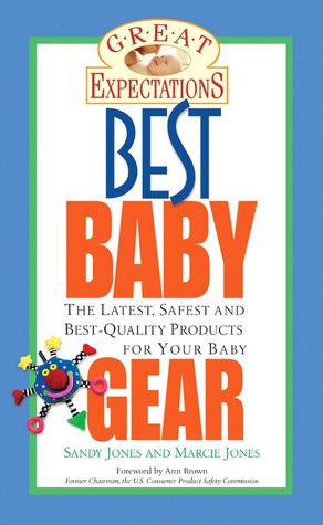 Great Expectations: Best Baby Gear (Great Expectations Series)