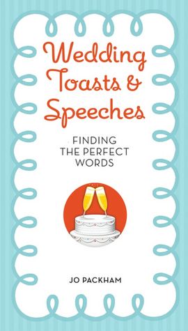Wedding Toasts and Speeches: Finding the Perfect Words