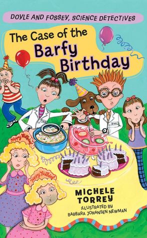 The Case of the Barfy Birthday (Doyle and Fossey, Science Detectives Series)