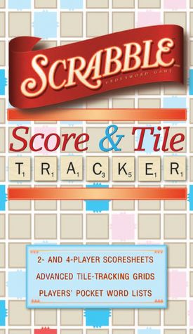 SCRABBLE ® Score and Tile Tracker