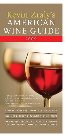 Kevin Zraly's American Wine Guide: 2009