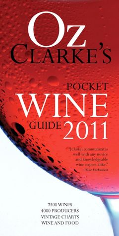 Oz Clarke's Pocket Wine Guide 2011