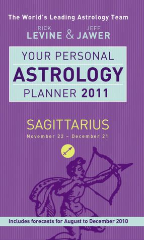 Your Personal Astrology Planner 2011: Sagittarius