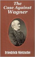 The Case Against Wagner