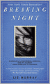 Breaking Night: A Memoir of Forgiveness, Survival, and My Journey from Homeless to Harvard