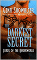 The Darkest Secret (Lords of the Underworld Series #7)