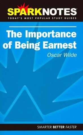 Importance of Being Earnest (SparkNotes Literature Guide)
