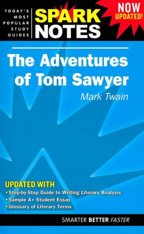 The Adventures of Tom Sawyer (SparkNotes Literature Guide)