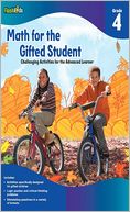 Math for the Gifted Student Grade 4 (For the Gifted Student)
