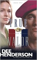 True Valor (Uncommon Heroes Series #2)