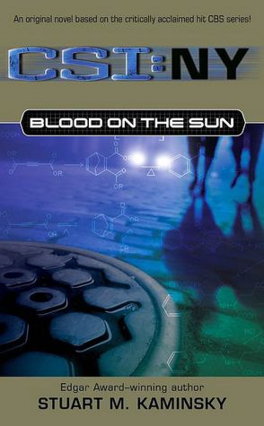 Blood on the Sun (CSI: NY Series #2)