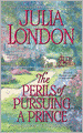 The Perils of Pursuing a Prince (Desperate Debutantes Series #2)