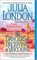 The Dangers of Deceiving a Viscount (Desperate Debutantes Series #3)