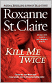 Kill Me Twice (Bullet Catchers Series #1)