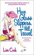 Have Glass Slippers, Will Travel