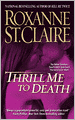 Thrill Me to Death (Bullet Catchers Series #2)