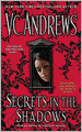 Secrets in the Shadows (V. C. Andrews' Secrets Series #2)