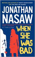 When She Was Bad: A Thriller