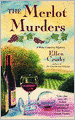 The Merlot Murders (Wine Country Mystery Series #1)