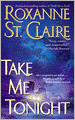 Take Me Tonight (Bullet Catchers Series #3)