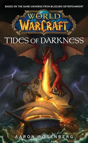 Tides of Darkness (World of Warcraft Series)