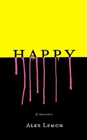 Happy: A Memoir