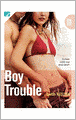 Boy Trouble (MTV Books, The 310 Series #3)