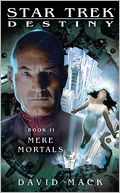 Star Trek Destiny #2 - Mere Mortals
