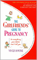 The Girlfriends' Guide to Pregnancy
