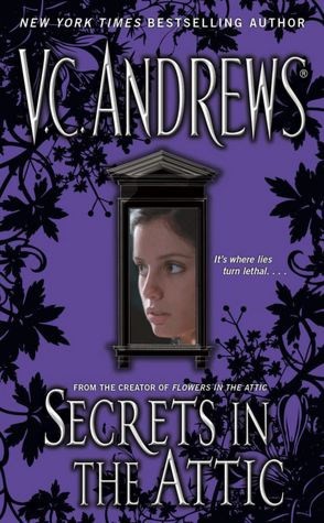 Secrets in the Attic (V. C. Andrews' Secrets Series #1)