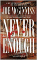 Never Enough