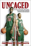 download Uncaged : The Rise of Greg Oden, Mike Conley, and the National Champion Lawrence North Wildcats book