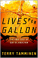 Lives Per Gallon: The True Cost of Our Oil Addiction