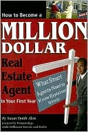 How to Become a Million Dollar Real Estate Agent in Your First Year: What Smart Agents Need to Know Explained Simply