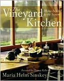 Vineyard Kitchen: Menus Inspired by the Seasons