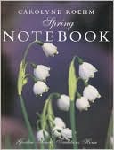 Carolyne Roehm's Spring Notebook: Garden Hearth Traditions Home