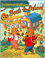 The Berenstain Bears Go Back to School