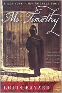 Mr. Timothy by Louis Bayard: Book Cover