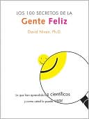 Los 100 Secretos de la Gente Feliz: Lo que los cientificos han descubierto y como puede aplicarlo a su vida (100 Simple Secrets of Happy People)