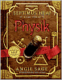 Physik (Septimus Heap Series #3)