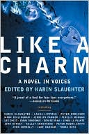 Like a Charm: A Novel in Voices