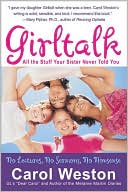 Girltalk: All the Stuff Your Sister Never Told You