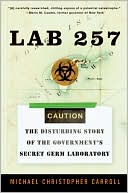 Lab 257: The Disturbing Story of the Government's Secret Germ Laboratory