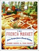 download French Market : More Recipes from a French Kitchen book