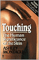 Touching: The Human Significance of the Skin