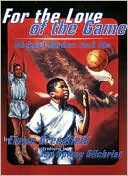 For the Love of the Game: Michael Jordan and Me