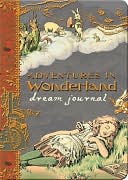 Adventures in Wonderland Dream Journal