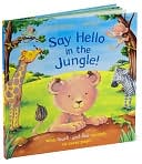 Say Hello in the Jungle
