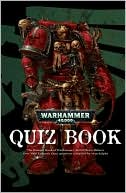 Warhammer 40,000 Quiz Book: A Bumper Book of 40K Brain Busters